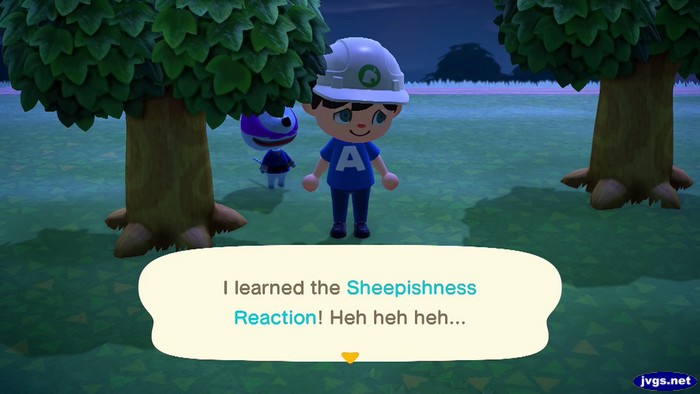 I learned the sheepishness reaction! Heh heh heh...