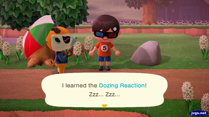 I learned the dozing reaction! Zzz... Zzz...