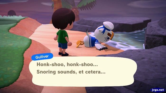 Gulliver: Honk-shoo, honk-shoo... Snoring sounds, et cetera...
