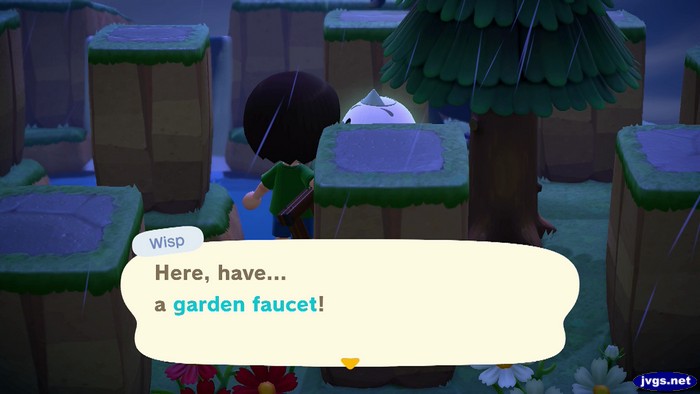 Wisp: Here, have... a garden faucet!