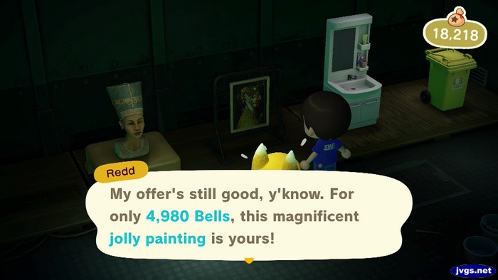 Redd: My offer's still good, y'know. For only 4,980 bells, this magnificent jolly painting is yours!