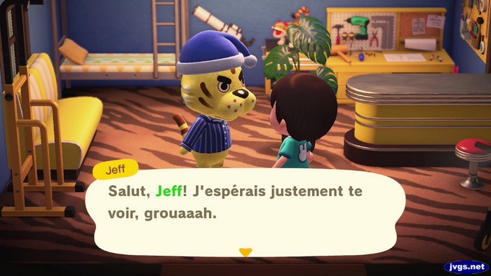 Jeff: Salut, Jeff! J'esperais justement te voir, grouaaah.