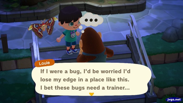 Louie: If I were a bug, I'd be worried I'd lose my edge in a place like this. I bet these bugs need a trainer...