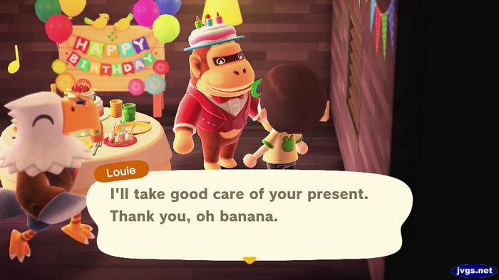 Louie: I'll take good care of your present. Thank you, oh banana.