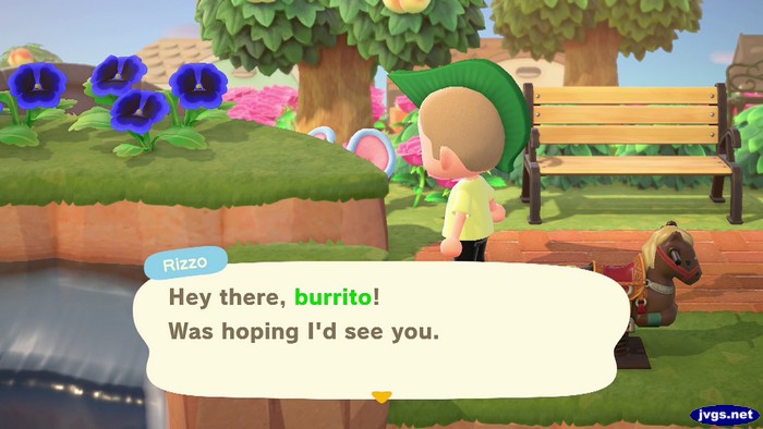 Rizzo: Hey there, burrito! Was hoping I'd see you.