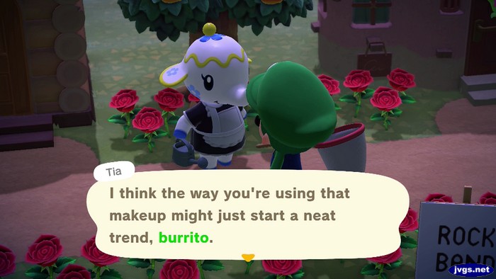 Tia: I think the way you're using that makeup might just start a neat trend, burrito.