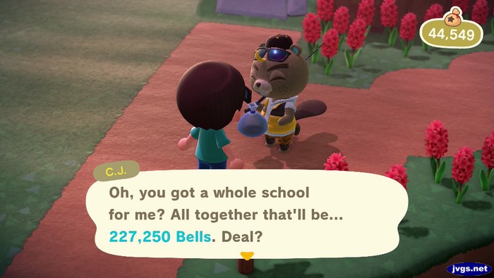C.J.: Oh, you got a whole school for me? All together that'll be... 227,250 bells. Deal?