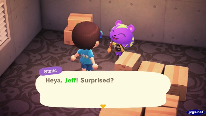 Static: Heya, Jeff! Surprised?