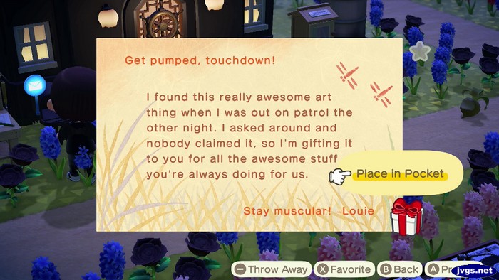 Get pumped, touchdown! I found this really awesome art thing when I was out on patrol the other night. I asked around and nobody claimed it, so I'm gifting it to you for all the awesome stuff you're always doing for us. Stay muscular! -Louie