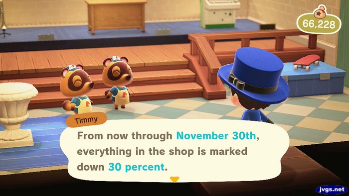 Timmy: From now through November 30th, everything in the shop is marked down 30 percent.