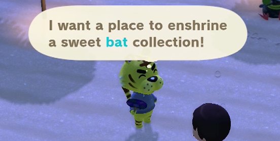 Tybalt: I want a place to enshrine a sweet bat collection!