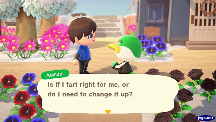 Admiral: Is if I fart right for me, or do I need to change it up?