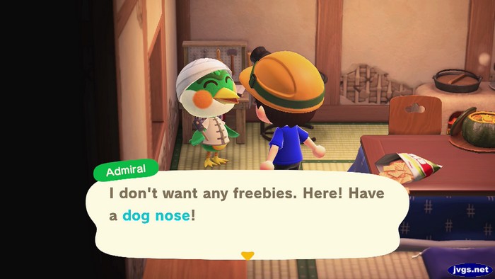 Admiral: I don't want any freebies. Here! Have a dog nose!