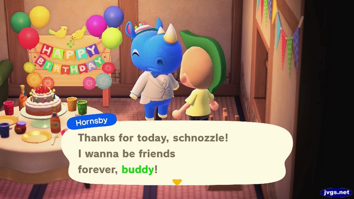 Hornsby: Thanks for today, schnozzle! I wanna be friends forever, buddy!