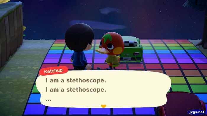 Ketchup: I am a stethoscope. I am a stethoscope. ...