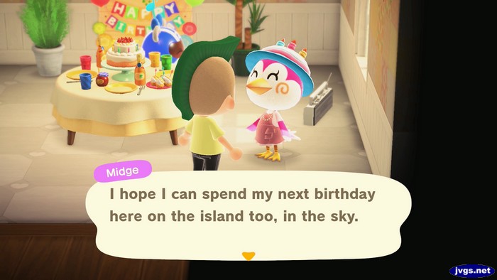 Midge: I hope I can spend my next birthday here on the island too, in the sky.