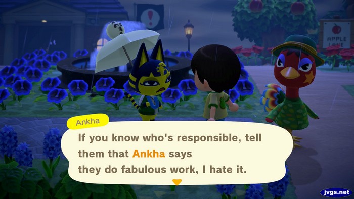 Ankha: If you know who's responsible, tell them that Ankha says they do fabulous work, I hate it.