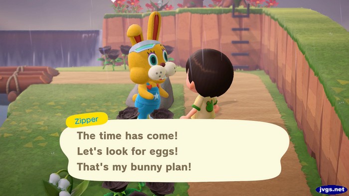 Zipper: The time has come! Let's look for eggs! That's my bunny plan!