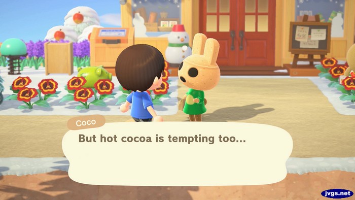Coco: But hot cocoa is tempting too...