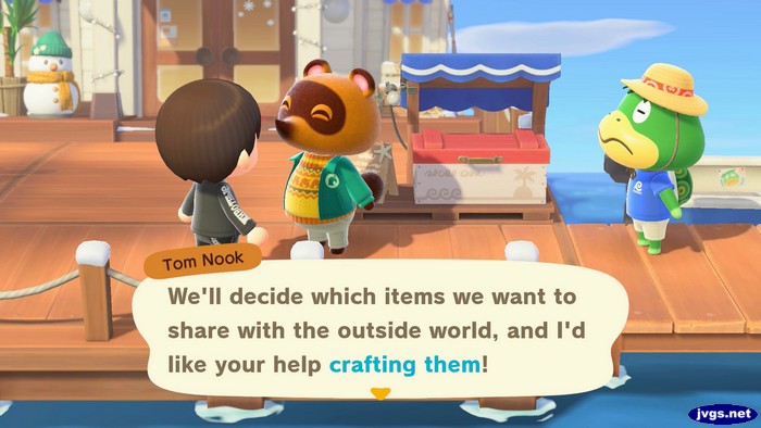 Tom Nook: We'll decide which items we want to share with the outside world, and I'd like your help crafting them!