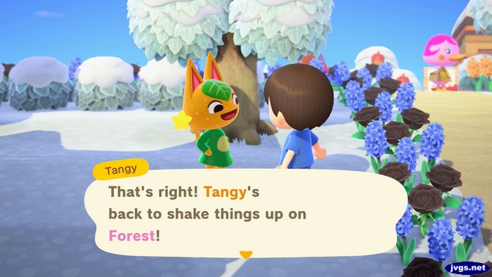 Tangy: That's right! Tangy's back to shake things up on Forest!