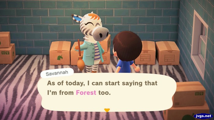 Savannah: As of today, I can start saying that I'm from Forest too.