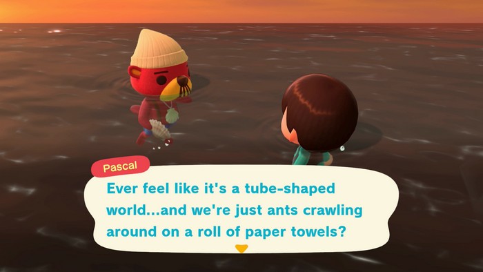 Pascal: Ever feel like it's a tube-shaped world...and we're just ants crawling around on a roll of paper towels?
