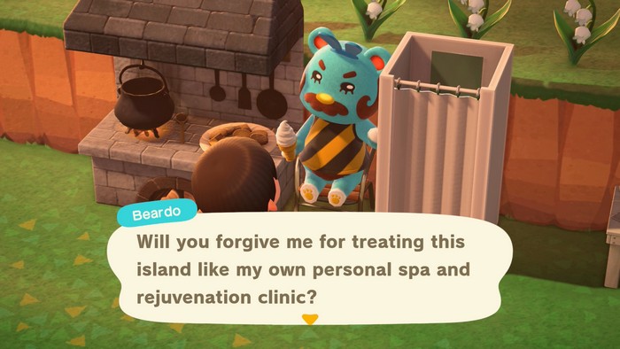 Beardo: Will you forgive me for treating this island like my own personal spa and rejuvenation clinic?