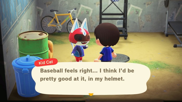 Kid Cat: Baseball feels right... I think I'd be pretty good at it, in my helmet.