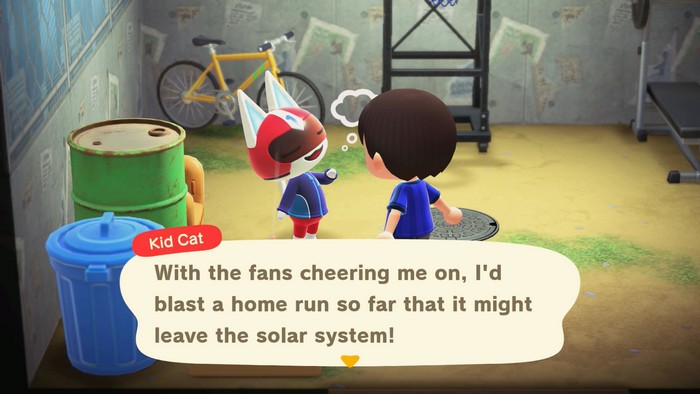 Kid Cat: With the fans cheering me on, I'd blast a home run so far that it might leave the solar system!