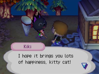Kiki: I hope it brings you lots of happiness, kitty cat!