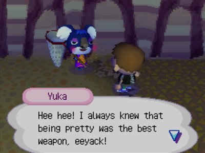 Yuka: Hee hee! I always knew that being pretty was the best weapon, eeyack!