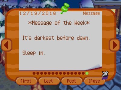 *Message of the Week* It's darkest before dawn. Sleep in.