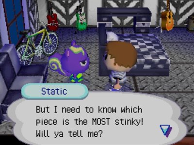 Static: But I need to know which piece is the MOST stinky! Will ya tell me?