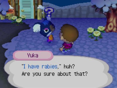 Yuka: I have rabies, huh? Are you sure about that?