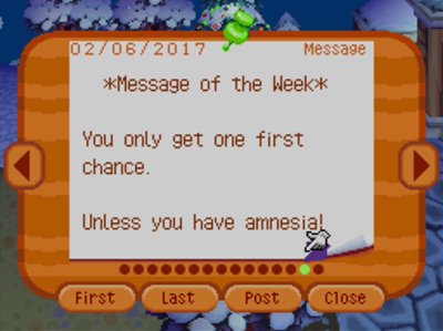 *Message of the Week* You only get one first chance. Unless you have amnesia!
