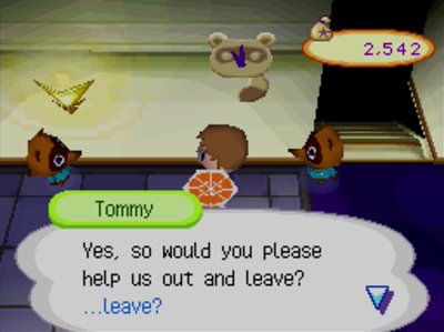 Tommy: Yes, so would you please help us out and leave? ...leave?