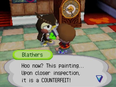 Blathers: Hoo now? This painting... Upon closer inspection, it is a COUNTERFEIT!