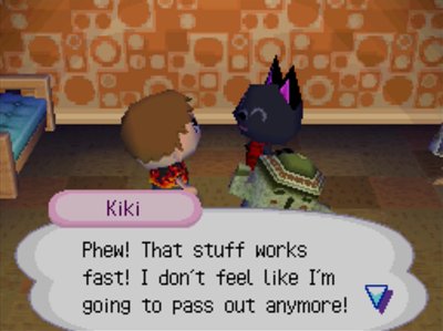 Kiki: Phew! That stuff works fast! I don't feel like I'm going to pass out anymore!