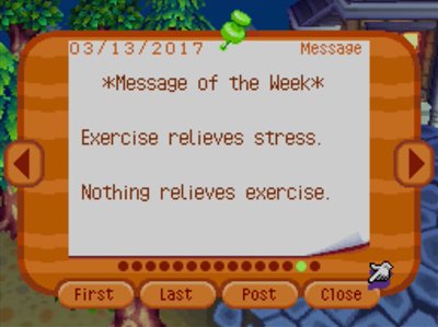 *Message of the Week* Exercise relieves stress. Nothing relieves exercise.