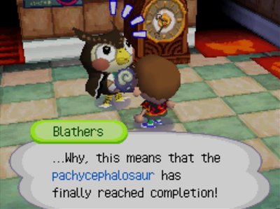 Blathers: ...Why, this means that the pachycephalosaur has finally reached completion!