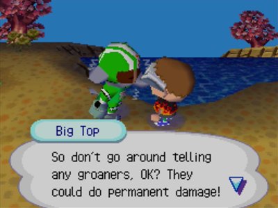 Big Top: So don't go around telling any groaners, OK? They could do permanent damage!