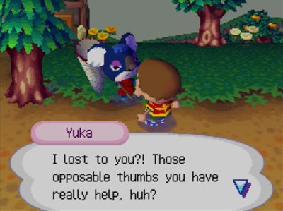 Yuka: I lost to you?! Those opposable thumbs you have really help, huh?