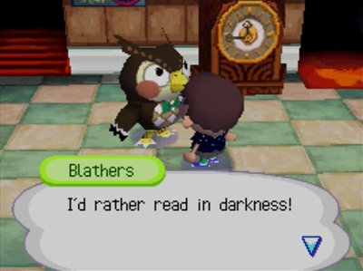 Blathers: I'd rather read in darkness!