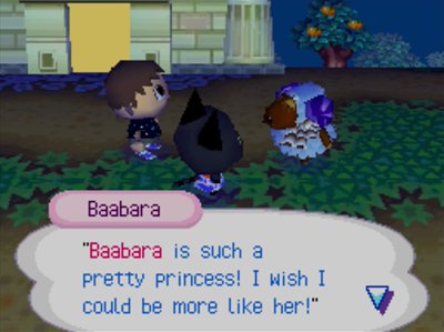 Baabara, doing her impression of Kiki: "Baabara is such a pretty princess! I wish I could be more like her!"