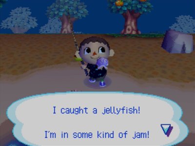 I caught a jellyfish! I'm in some kind of jam!