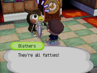 Blathers: They're all fatties!