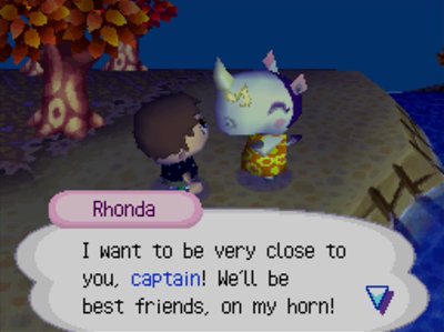 Rhonda: I want to be very close to you, captain! We'll be best friends, on my horn!