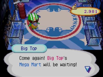Big Top: Come again! Big Top's Mega Mart will be waiting!