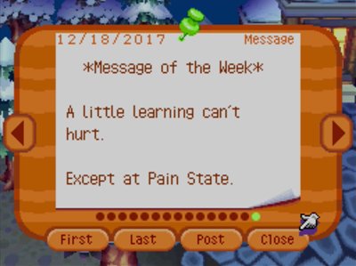 *Message of the Week* A little learning can't hurt. Except at Pain State.